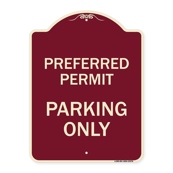 Preferred Permit Parking Only Heavy-Gauge Aluminum Architectural Sign, 24" x 18", BU-1824-23276